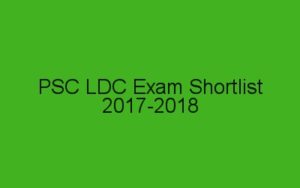 PSC LDC Short List 2018-2019