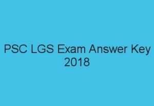 PSC LGS exam 2018 answer key download