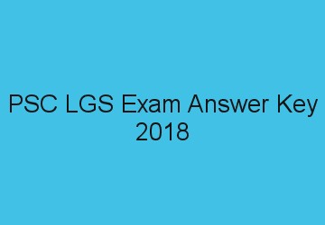 PSC LGS exam 2018 answer key download