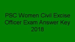 psc women civil excise officer exam answer key
