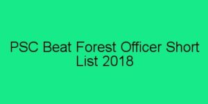 PSC Beat Forest Officer short List 2018