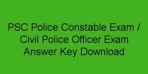 PSC Police Constable Exam Answer Key