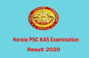 Kerala PSC KAS Result 2020