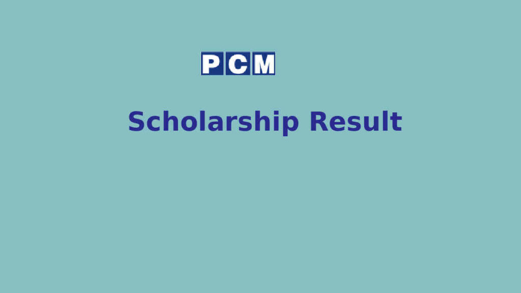 PCM Scholarship Result