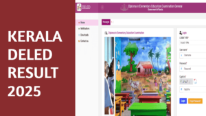 DElEd Result 2025 to be released soon at deledexam.kerala.gov.in