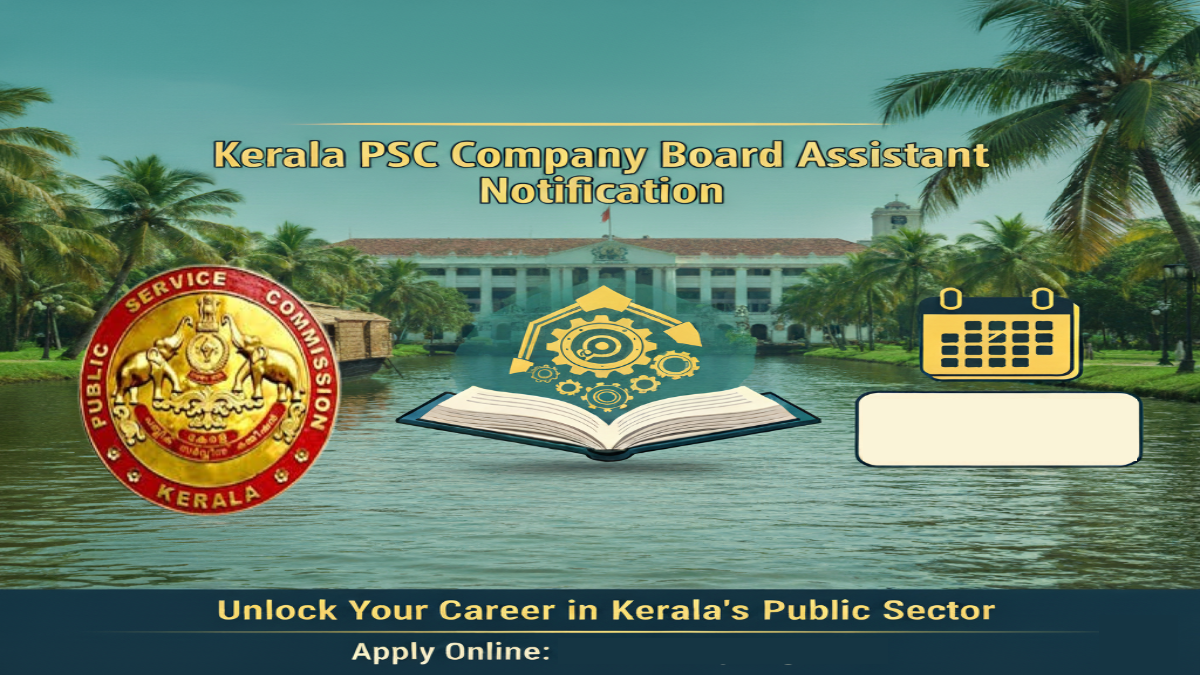 Kerala PSC Company Board Assistant Notification 2025 releasing on 15th October 2025. Apply now at www.keralapsc.gov.in