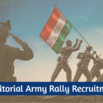 Territorial Army Rally Recruitment Started - Apply now for 1400+ posts