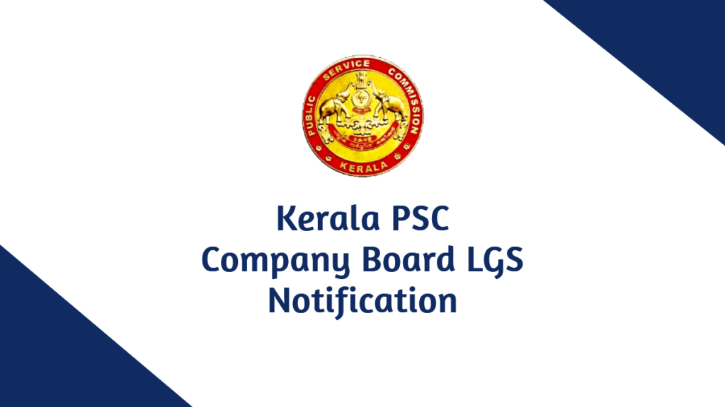 Kerala PSC Company Board LGS Notification 2025 Apply Now at www.keralapsc.gov.in