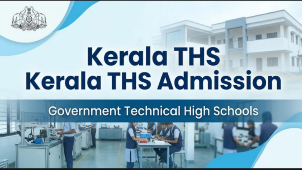 DTE Kerala Technical High School (THS) Admission 2026: Apply Online, Dates, and Eligibility