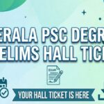 Kerala PSC Degree Prelims Hall Ticket 2026