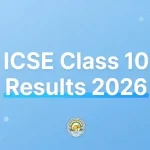 CISCE Class 10 Result 2026 releasing soon - check result at www.cisce.org
