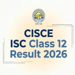 CISCE Class 12 Result 2026 releasing soon - check result at www.cisce.org
