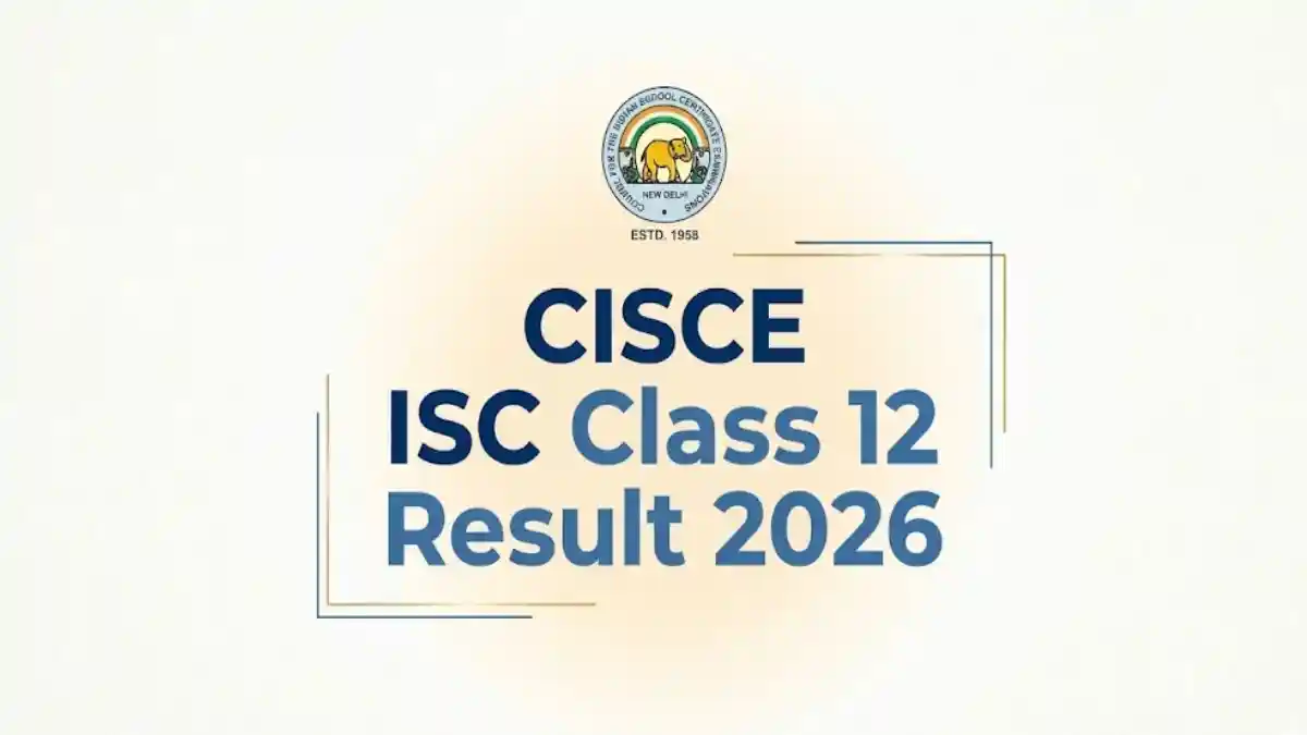 CISCE Class 12 Result 2026 releasing soon - check result at www.cisce.org