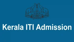 Kerala ITI Admission 2026 Starting Soon Apply Now at - www.itiadmissions.kerala.gov.in