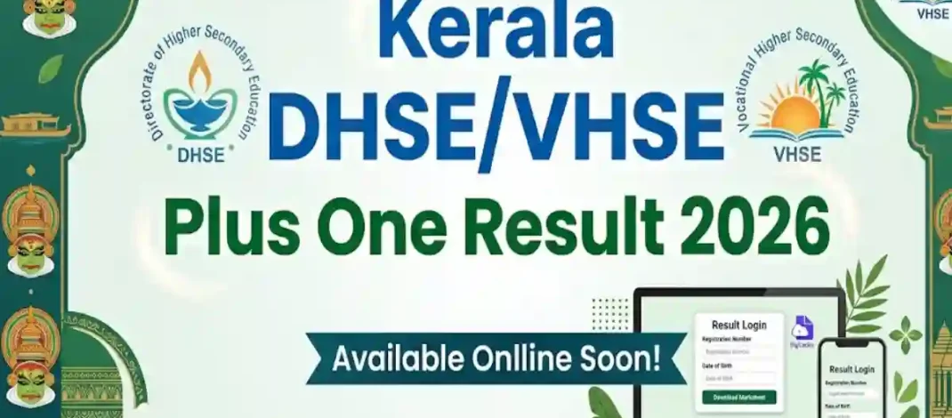 Kerala Plus One Result 2026 will be releasing soon at www.result.hse.kerala.gov.in