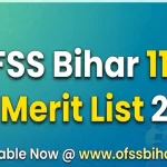 OFSS Bihar 11th 2nd Merit List 2026 Releasing soon at www.ofssbihar.net