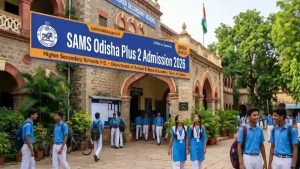 SAMS Odisha Plus 2 Admission 2026 starting on may 26th 2026 at www.samsodisha.gov.in